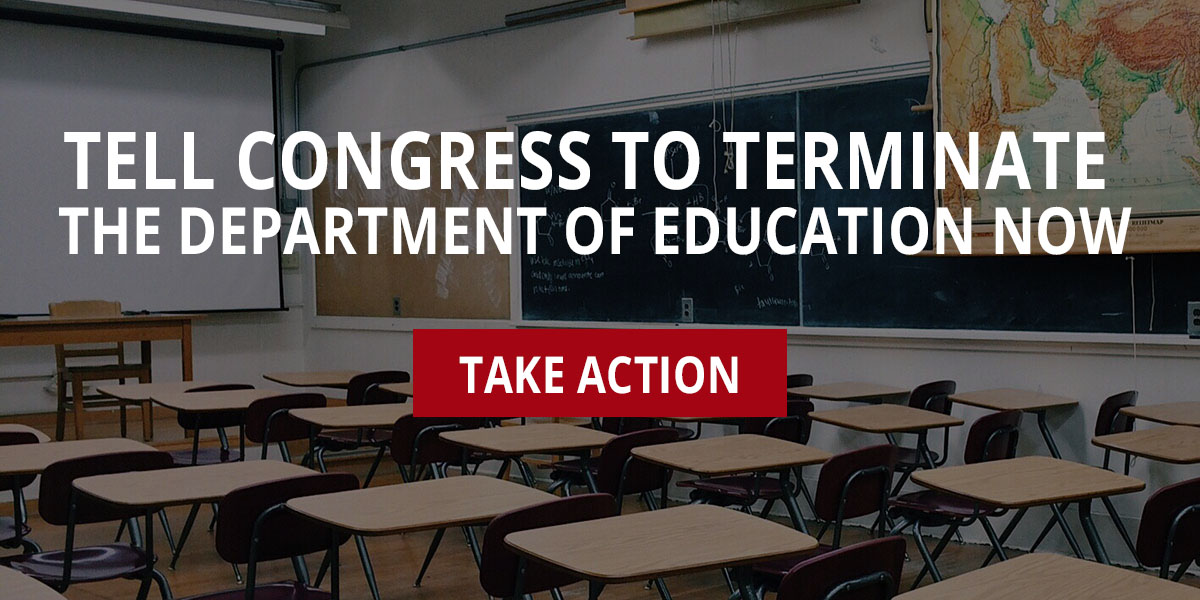 Petition to Support H.R. 899 Terminate the Department of Education